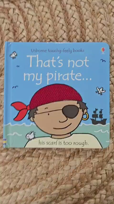 That's Not My Pirate... His Scarf is too Rough