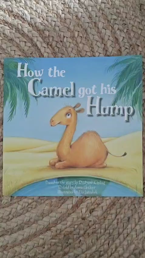 How the Camel Got His Hump