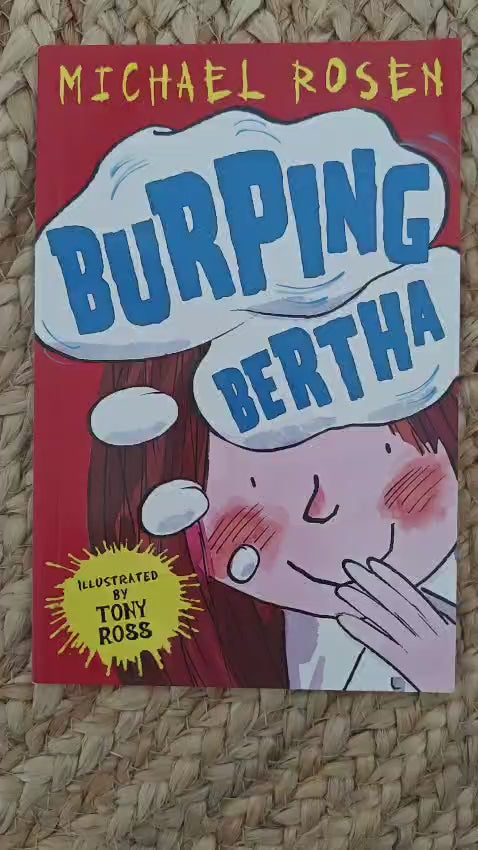 Burping Bertha