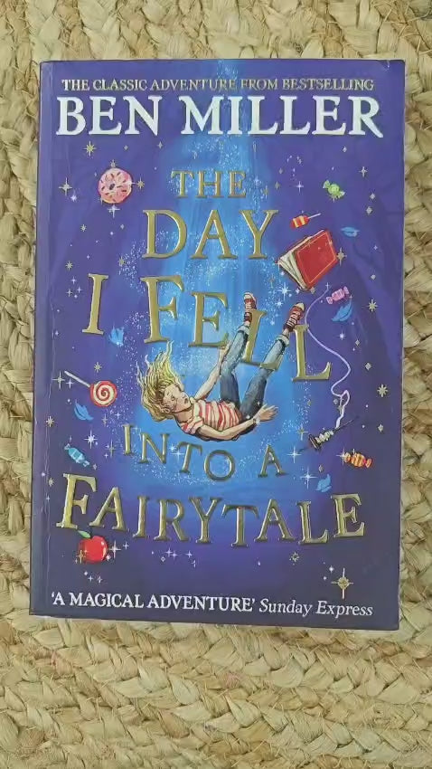 The Day I Fell Into a Fairytale