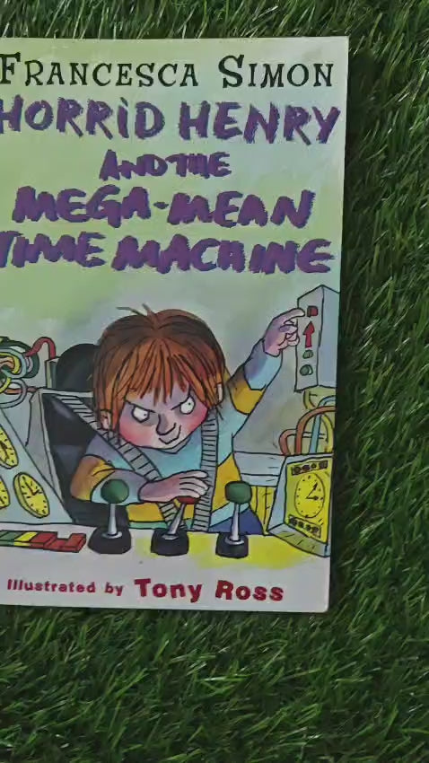 Horrid Henry and the Mega-Mean Time Machine