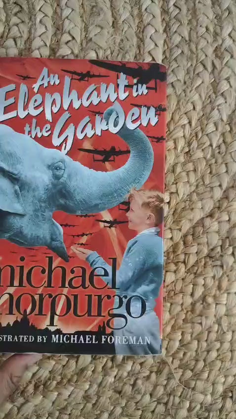 An Elephant in the Garden - Michael Morpugo