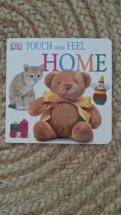 Touch and Feel: HOME