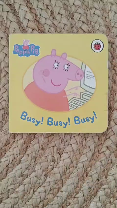 Peppa Pig : Busy! Busy! Busy!