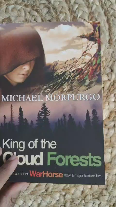 Michael Morpurgo King of the Cloud Forests