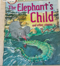 The Elephant's Child and Other Stories