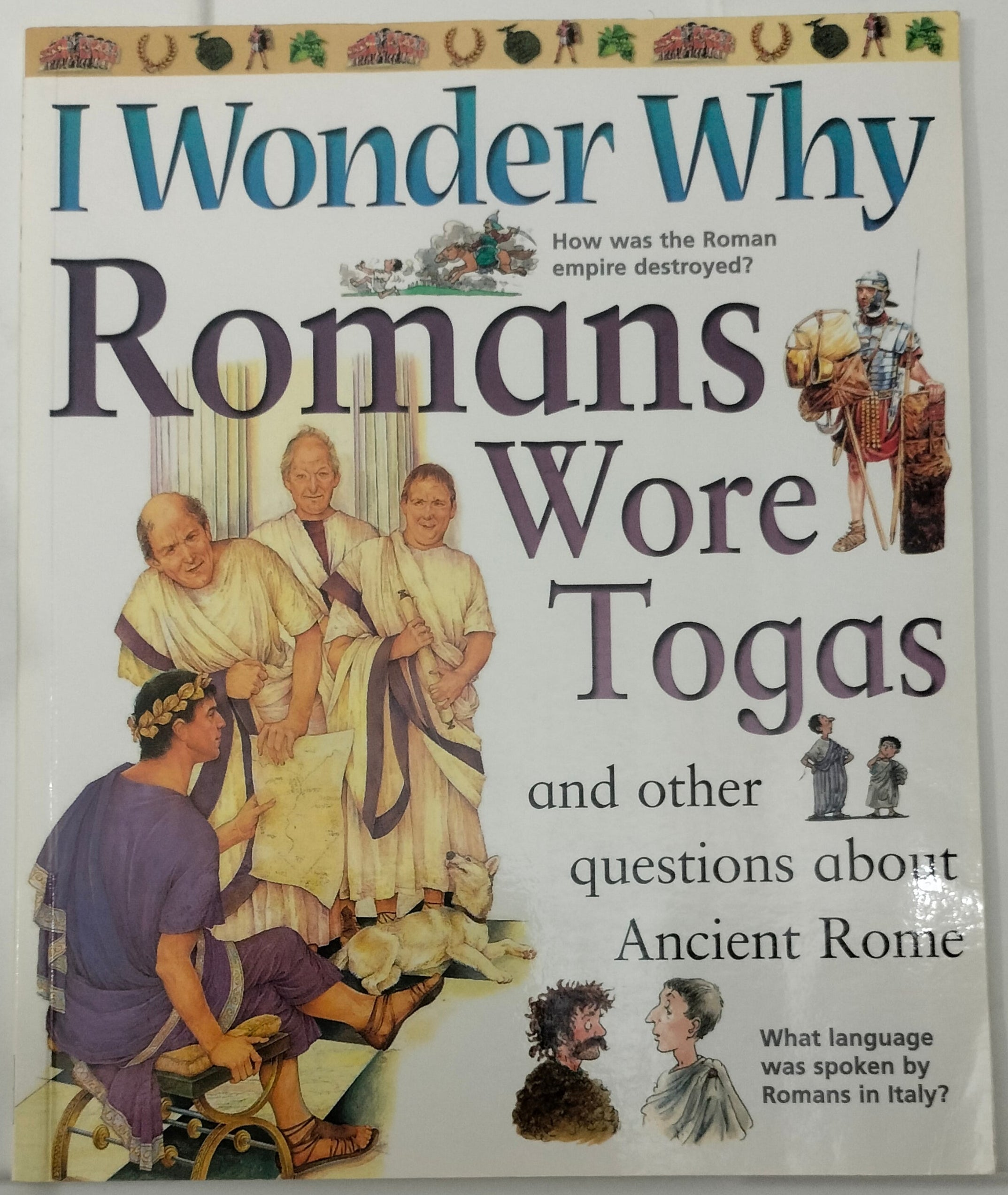I Wonder Why - Romans Wore Togas