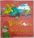 Dinosaurs in the Supermarket