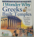 I Wonder Why - Greeks Built Temples