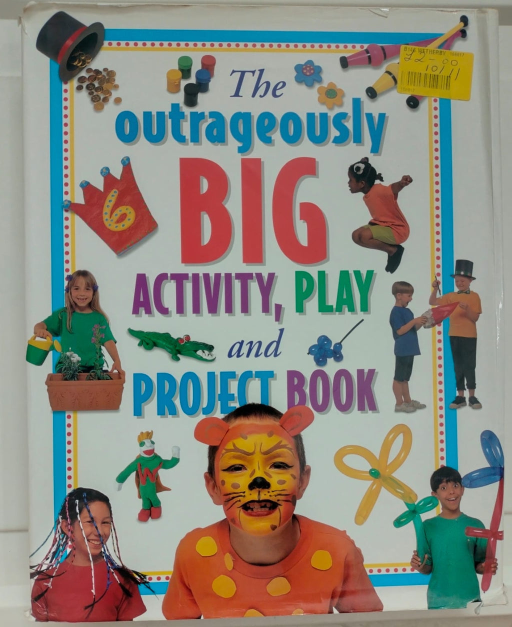 The Outrageously Big Activity, Play and Project Book