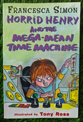Horrid Henry and the Mega-Mean Time Machine