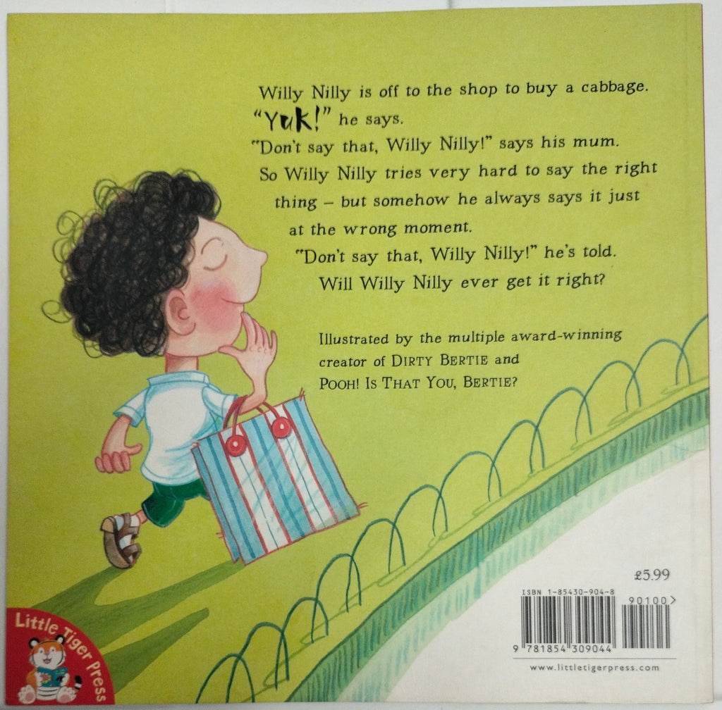 Don't Say That Willy Nilly!