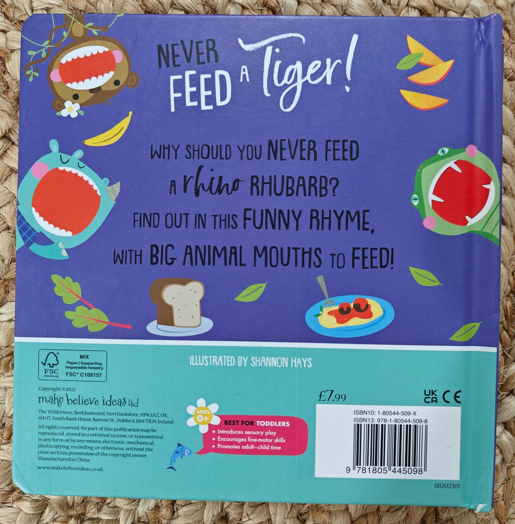 Never Feed a Tiger!