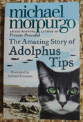 The Amazing Story of Adolphus Tips - Michael Morpugo