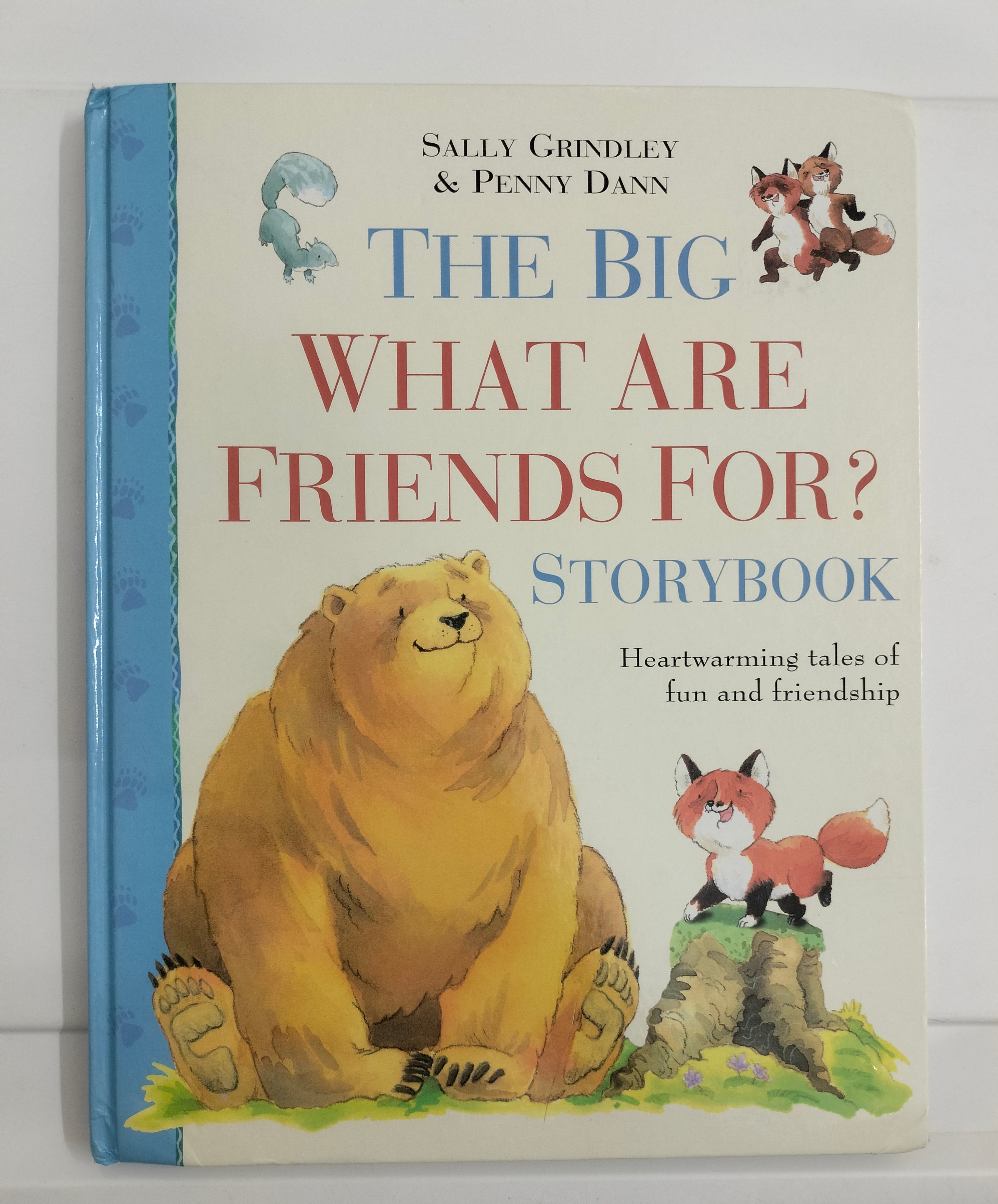 The Big What are Friends For? Storybook