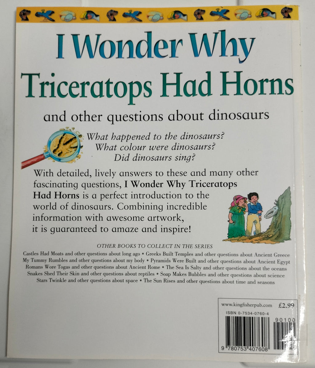 I Wonder Why - Triceratops Had Horns and other Questions about Dinousaurs