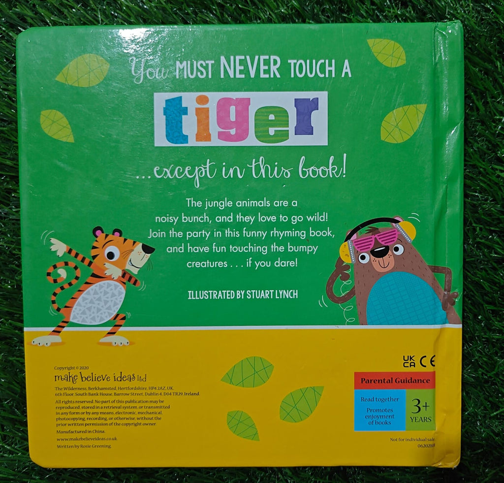 Never Touch a Tiger