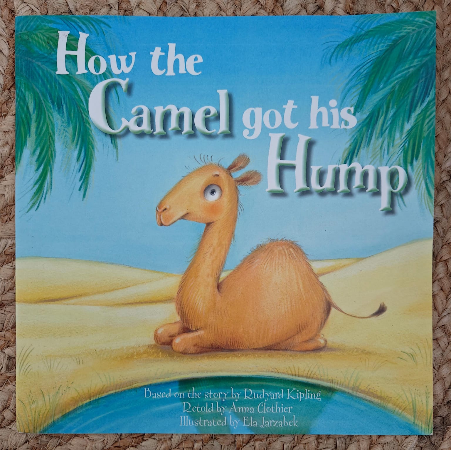 How the Camel Got His Hump