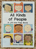 All Kind of People : A Lift- the- Flap Book