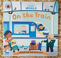 Little World - On the Train: A Push-And-Pull Adventure