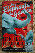 An Elephant in the Garden - Michael Morpugo
