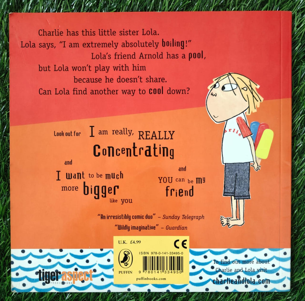 Charlie and Lola : I am Extremely Absolutely Boiling