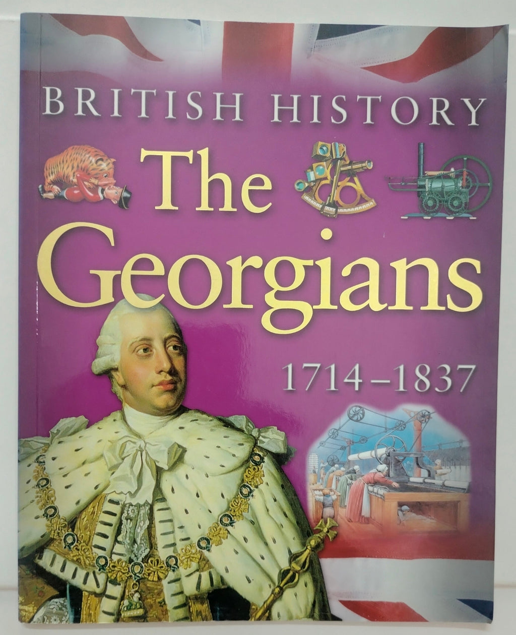 British History - The Georgians 1714-1837