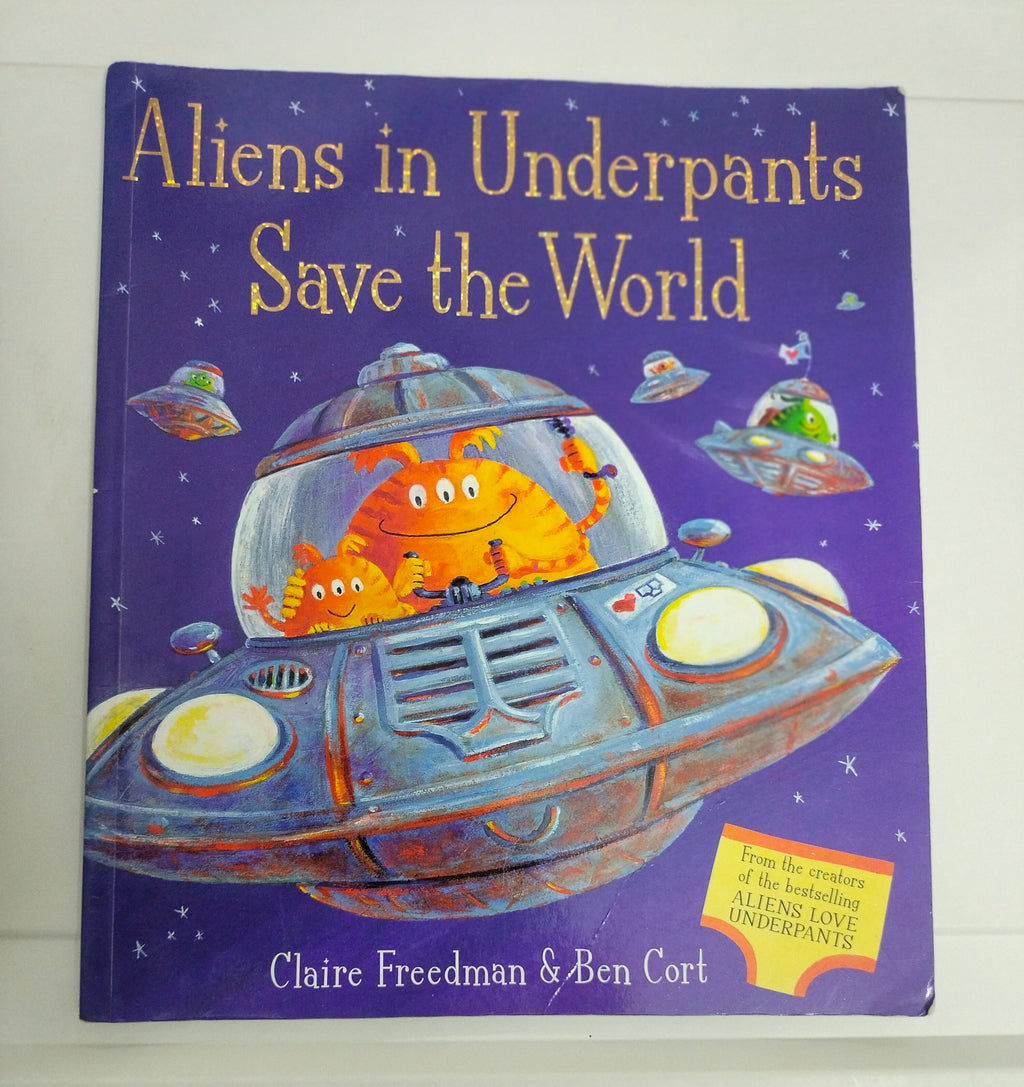 Aliens in Underpants Save the World