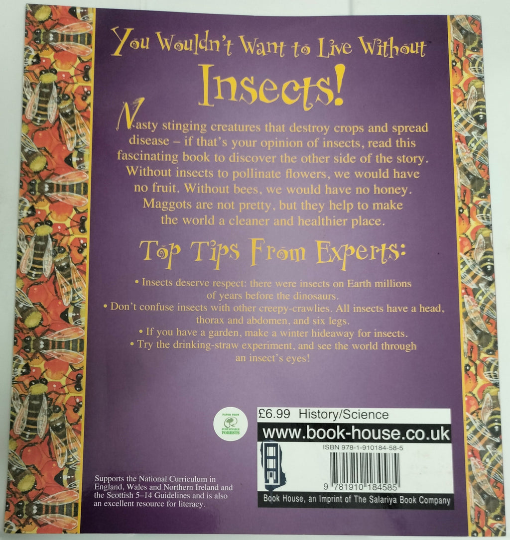 You Wouldn't Want to Live Without Insects