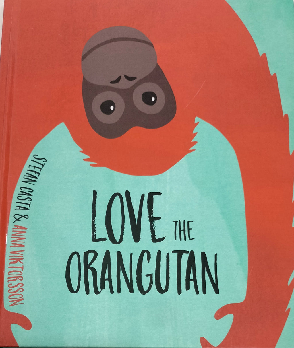 Love the Orangutan