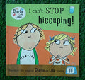 Charlie and Lola :  I Can't Stop Hiccuping !