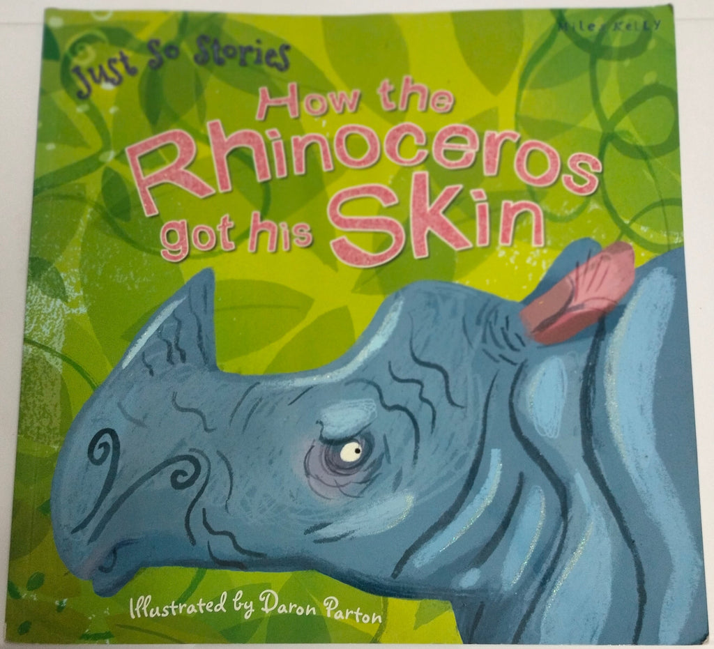 Just So Stories - How the Rhinoceros got his Skin