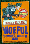 The Woeful Second World War : Horrible Histories