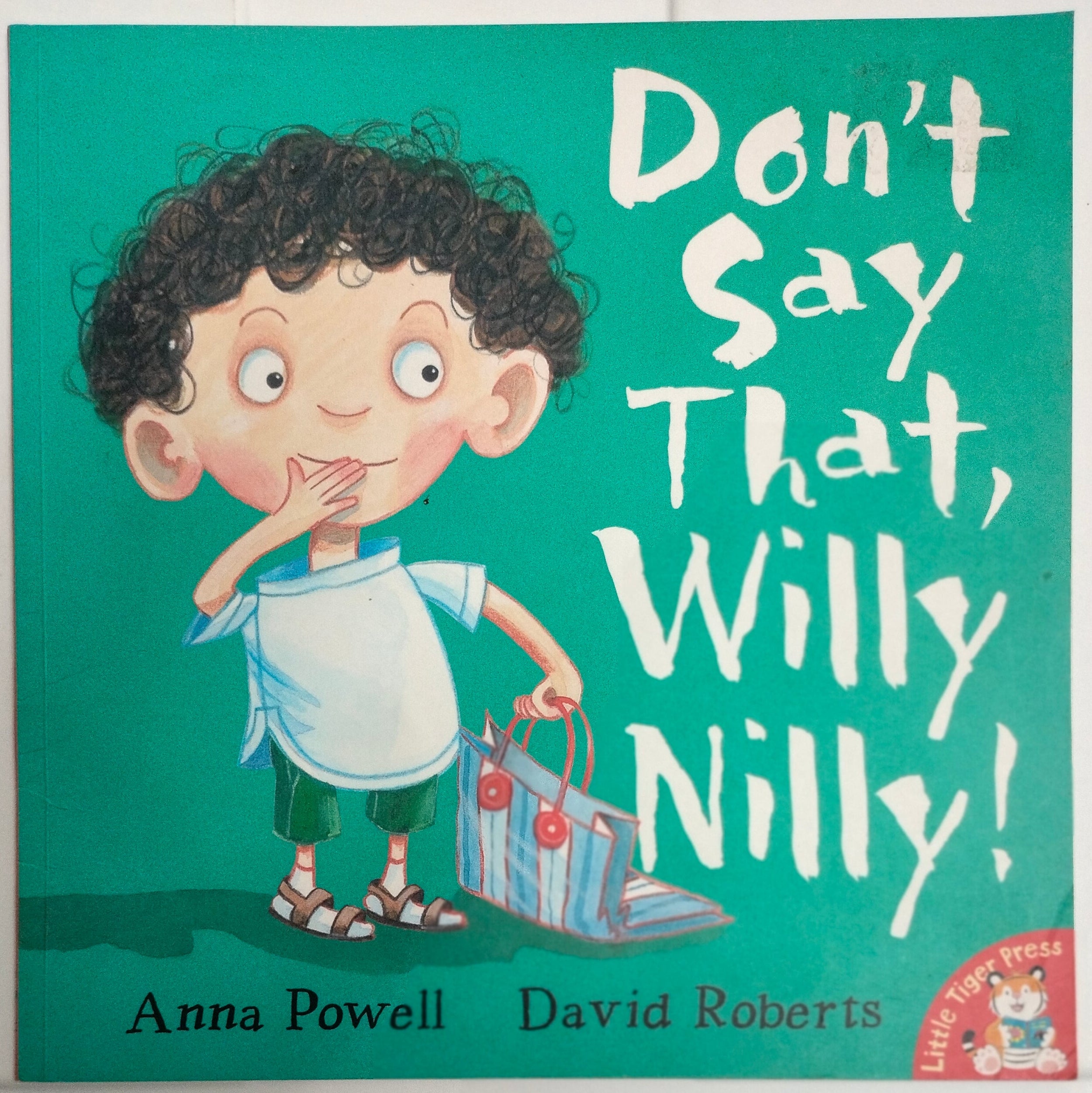 Don't Say That Willy Nilly!