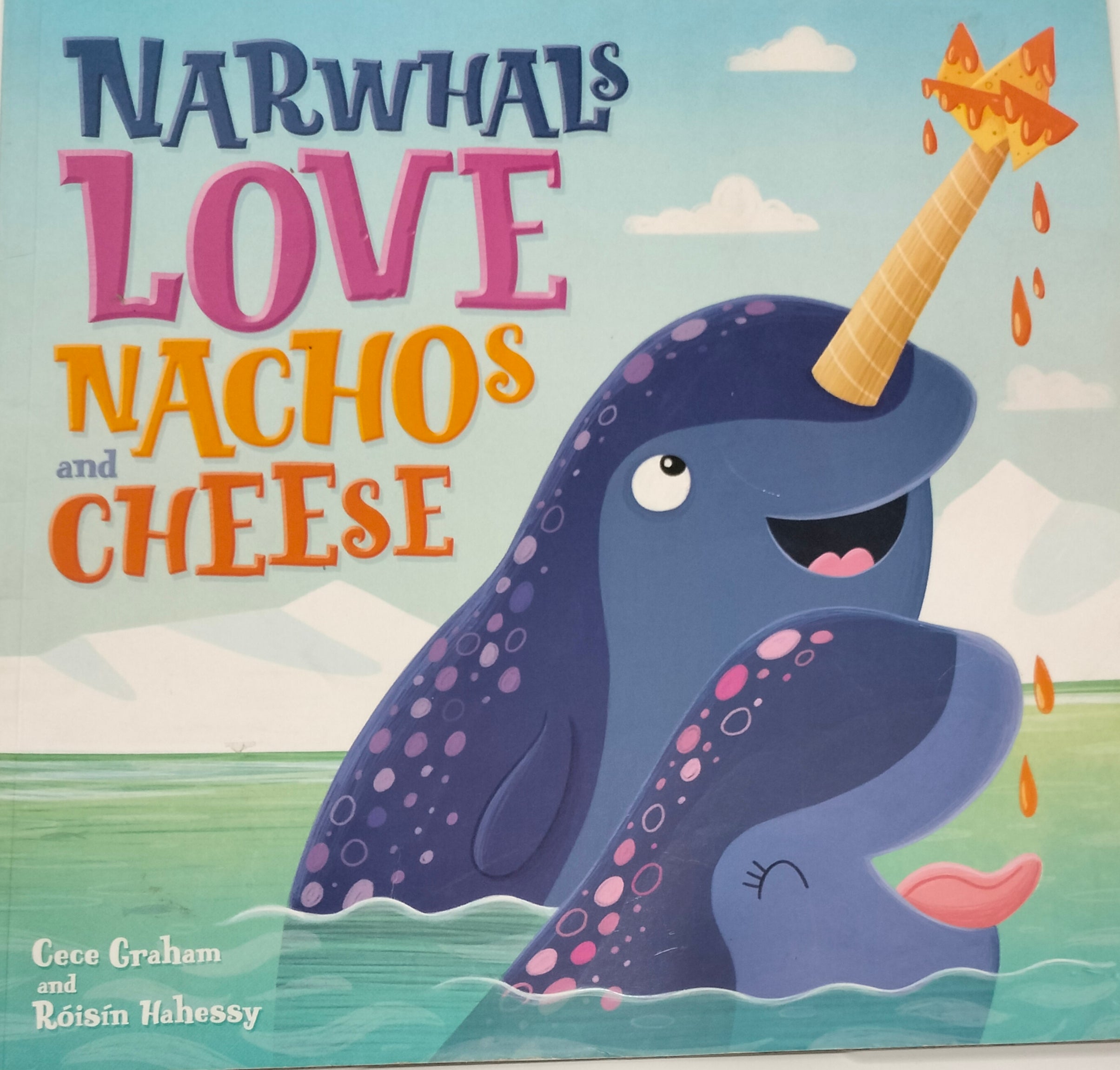 Narwhals Love Nachos and Cheese