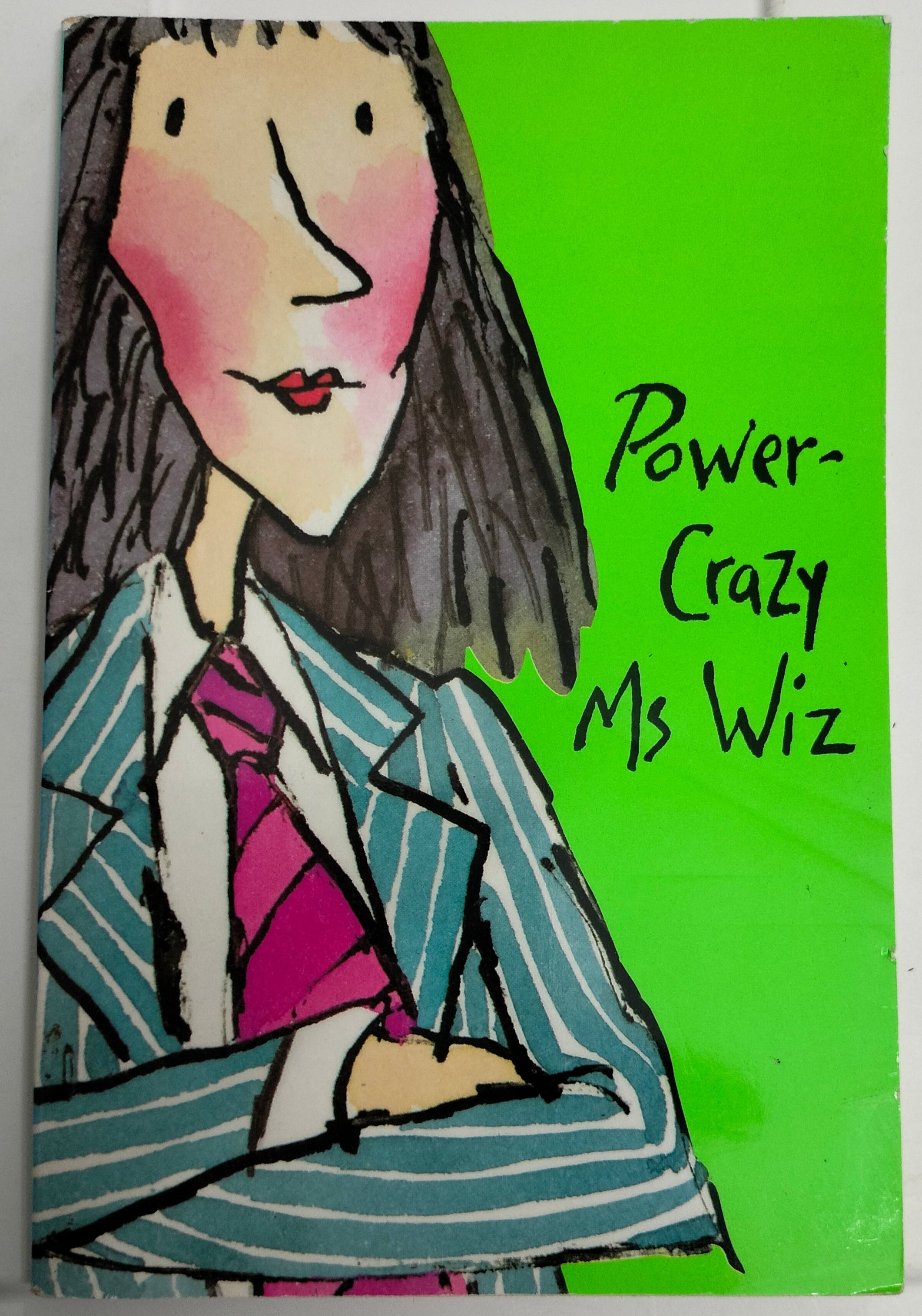 Power-Crazy Ms Wiz