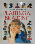 The Usborne Book of Plaiting and Braiding