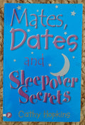 Mates, Dates and Sleepover Secrets