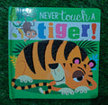Never Touch a Tiger