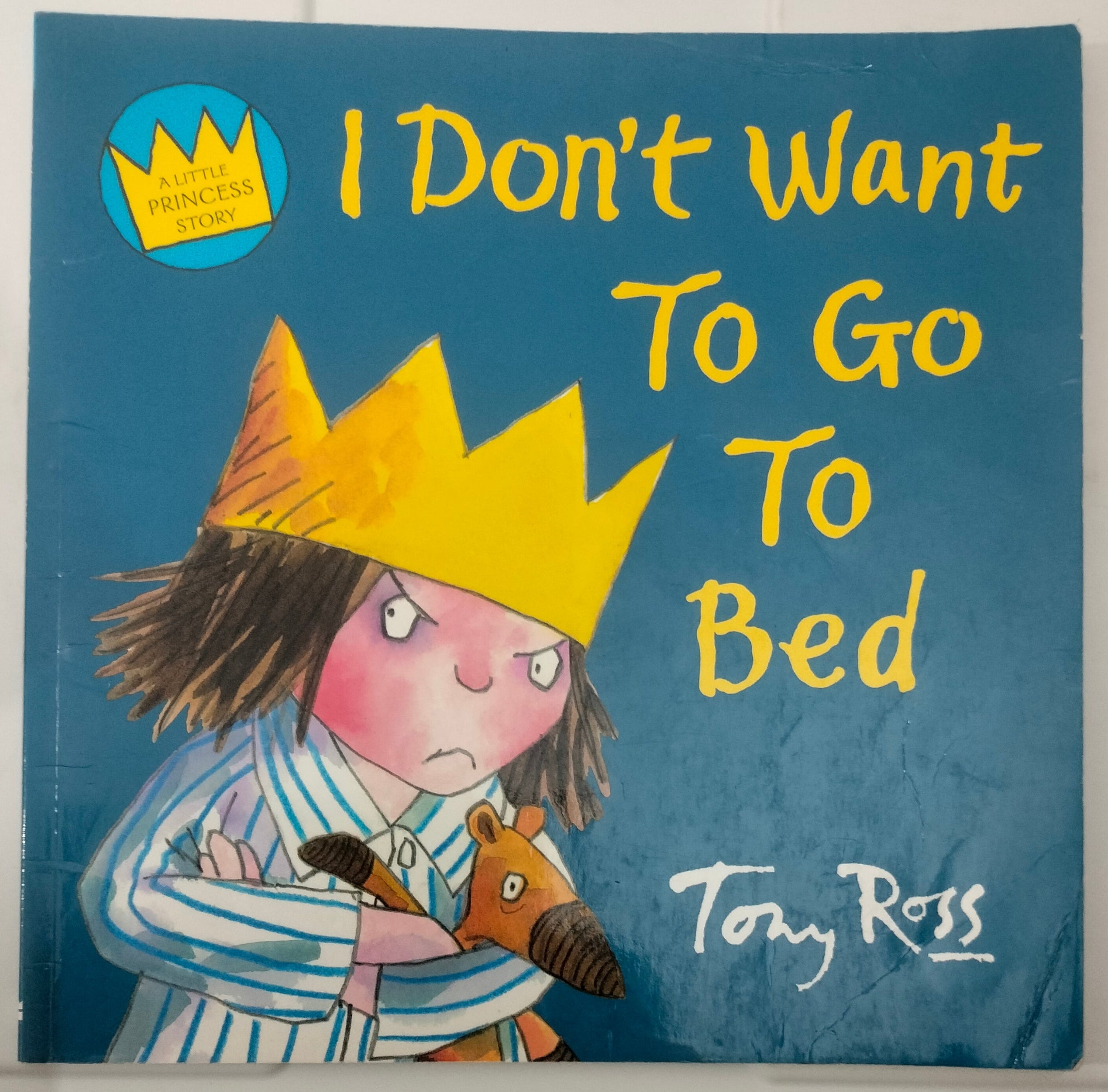 I Don't Want to go to Bed