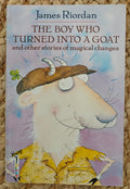 The Boy Who Turned into a Goat and Other Stories of Magical Changes
