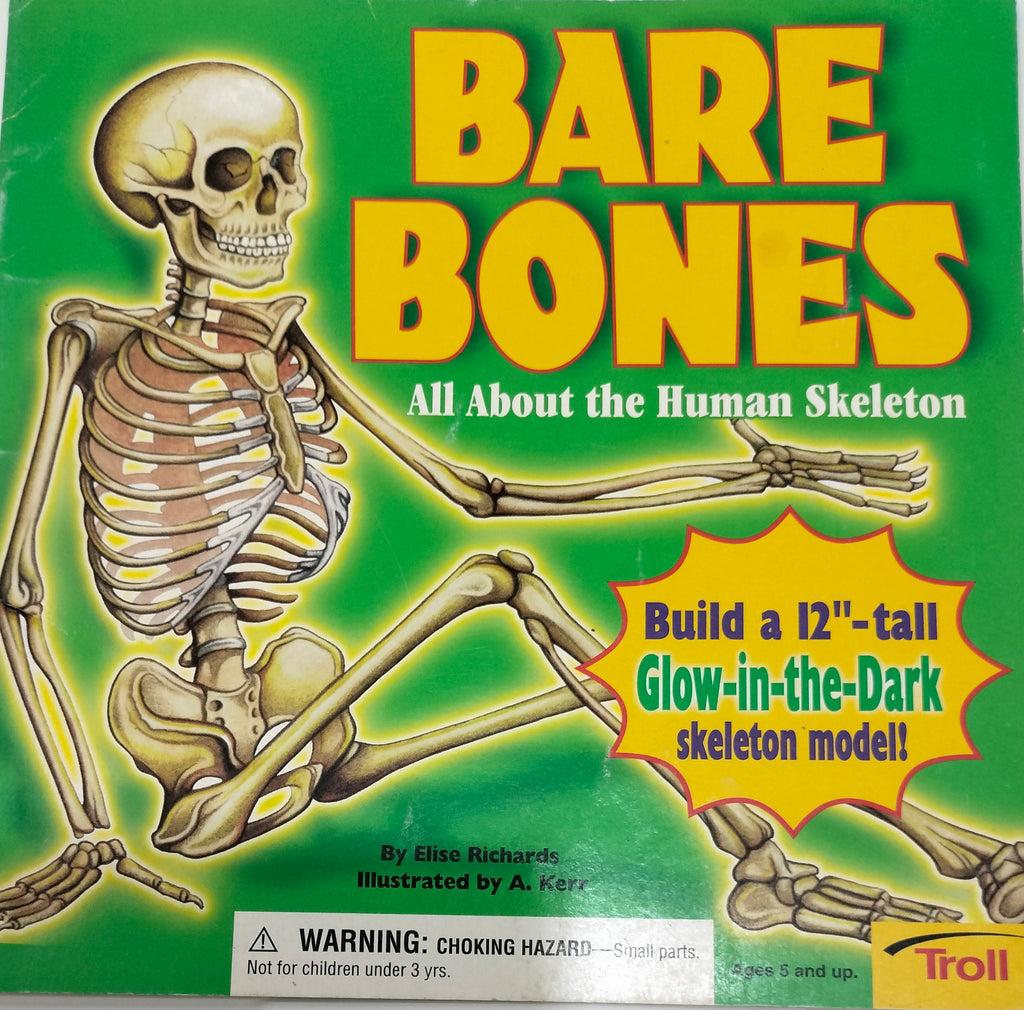 Bare Bones - All About the Human Skeleton