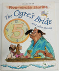 Five-minute Stories - The Ogre's Bride and other Stories