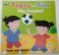 Topsy and Tim Play Football
