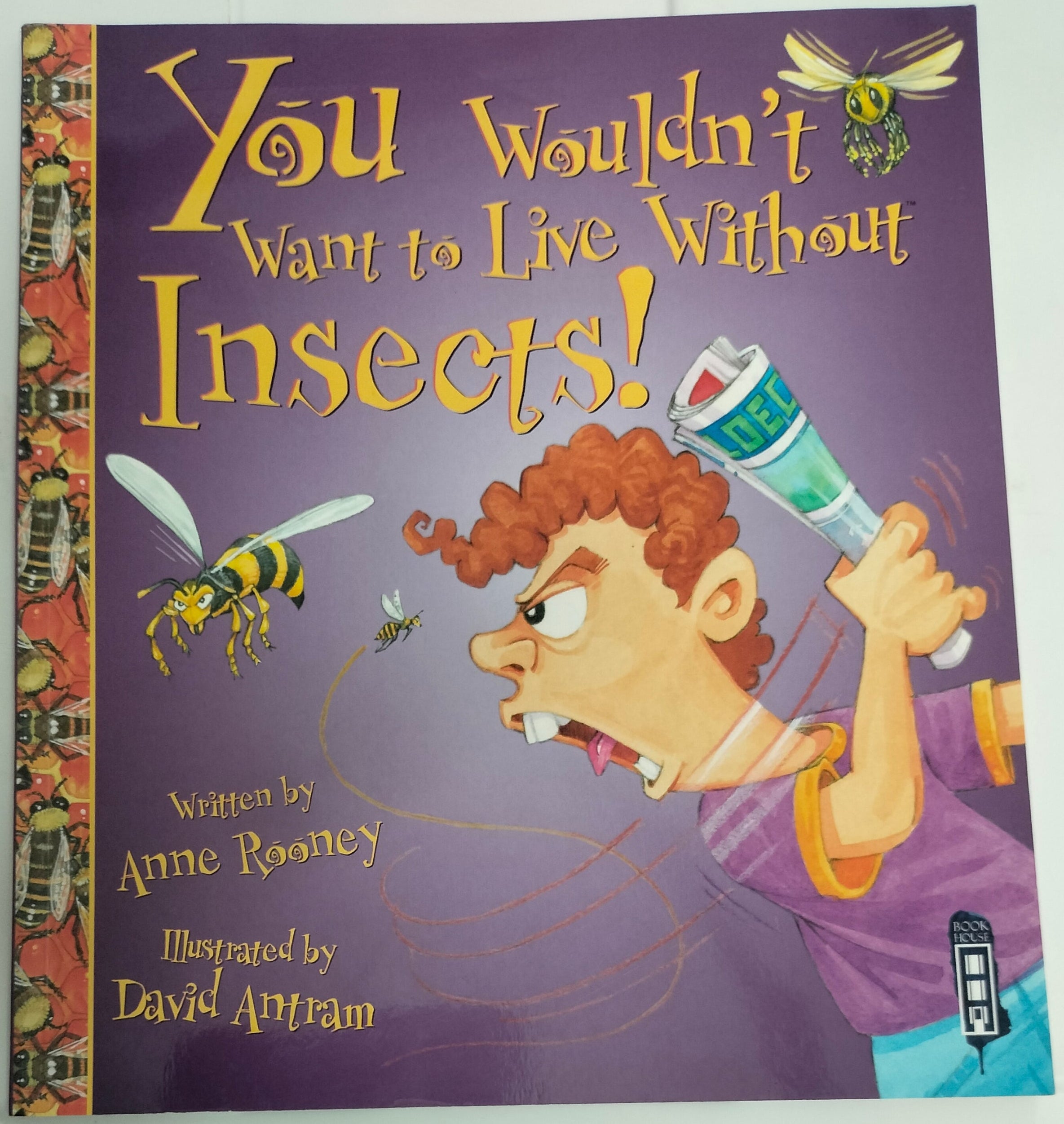 You Wouldn't Want to Live Without Insects